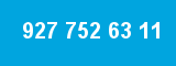 927 752 63 11